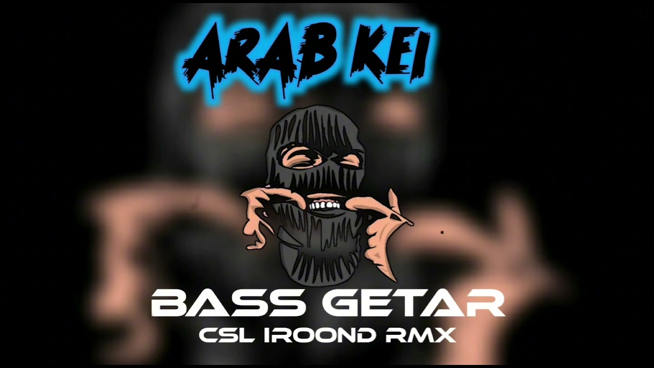 BASS GETAR || ARAB KEI || IROOND RMX