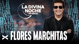 Flores Marchitas - La Divina Noche de Dante Gebel