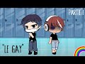Le gay  gacha life  mini movie  12 original gay story fr