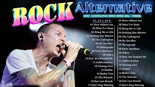 Alternative Rock Of The 90S 2000S - Linkin Park, Creed, Audioslave, Hinder, Evanescence, Metallica