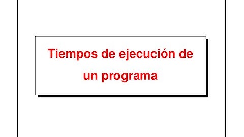 AED 1.3 Tiempos de ejecución
