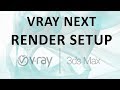 Configuración VRay Next - 3ds Max