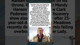Deadliest Catch Star Refuses To Retire Despite Medical Scare #DeadliestCatch #SigHansen