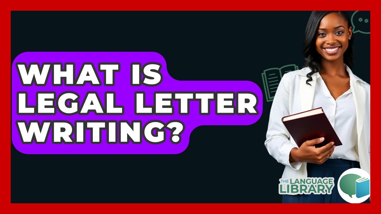 What Is Legal Letter Writing? - The Language Library - YouTube