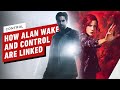 How Control and Alan Wake Are Linked