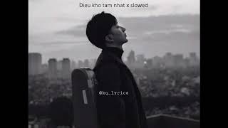 Điều khổ tâm nhất x slowed - Châu Khải Phong | Lyrics video