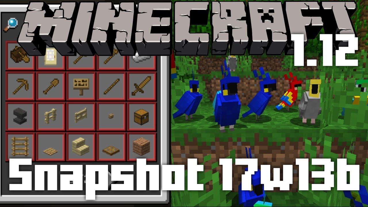 Minecraft 1.12 Snapshot 17w13b | NOVO MOB PAPAGAIO DE ESTIMAÇAO ! NOVAS RECEITAS AUTOMATICAS!?