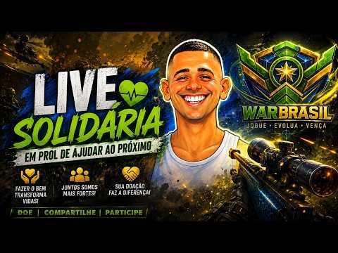 ❤️ LIVE SOLIDÁRIA WARBRASIL! Vamos Ajudar Nosso Amigo Juntos! 🇧🇷🎮 #warface #warfacebrasil #warbrasil