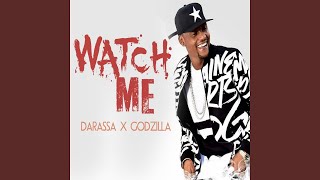 Watch Me (Feat. Godzilla)