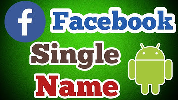 Facebook Single Name by Android