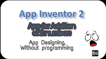 Simple App to add 2 numbers by MIT App inventor