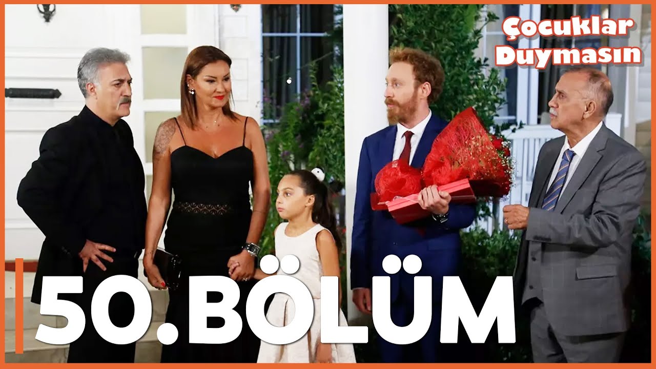 Çocuklar Duymasın - 50. Bölüm - FULL BÖLÜM