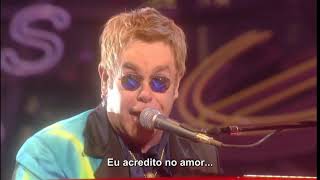 ELTON JOHN - BELIEVE (LEGENDADO EM PT)