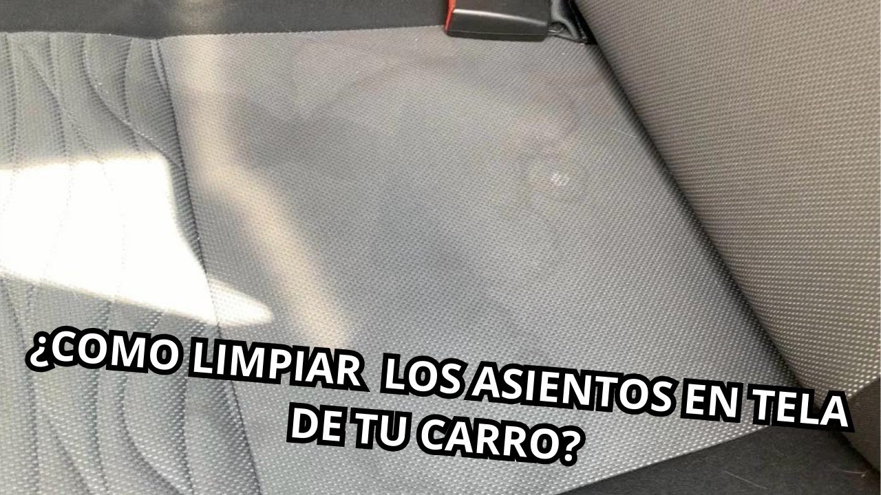 Como Limpiar Los Asientos De Tela En Tu Automóvil Sin Raspar y Sin Maquinas  