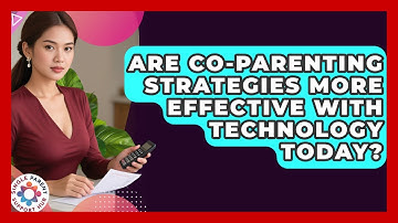 Are Co-Parenting Strategies More Effective With Technology Today? | Single Parent Support Hub News