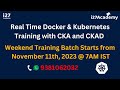 Kubernetes Training తెలుగులో November 11th 2023 | CKA and CKAD | Real time based approach