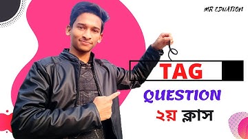 Tag Question- English Grammar || Tag Question করার সহজ উপায় || Tag Question Full Class in Bangla ||