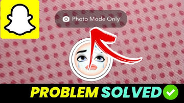Photo Mode Only Snapchat Problem Solution | Snapchat Crying Effect Video Making Problem Solve !