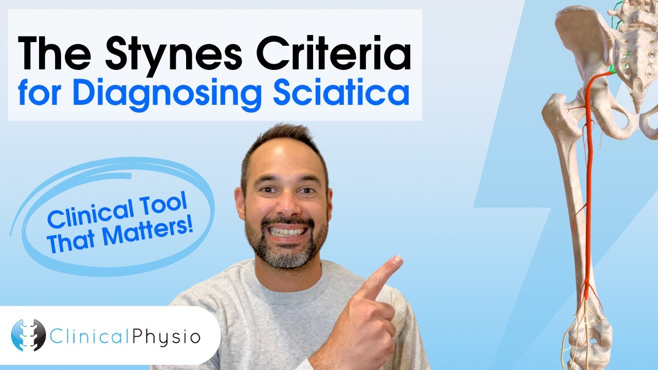 Stynes Criteria Explained | Diagnosing Sciatica for Physiotherapists ...