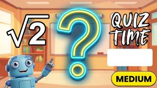 RATIONAL AND IRRATIONAL NUMBERS I YEAR 6, 7, 8, 9, AND 10 I QUIZ