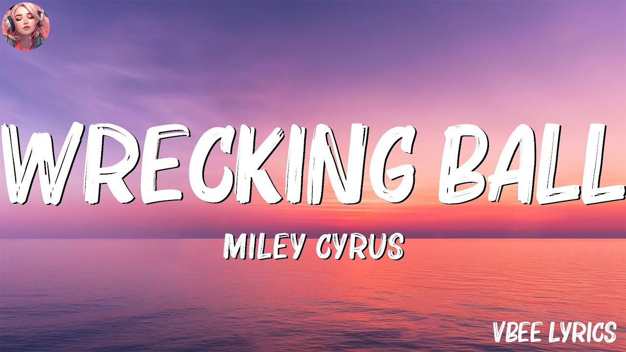 Miley Cyrus Wrecking Ball (Lyrics) Calvin Harris, Alan Walker, Tate McRae,...(Mix Lyrics