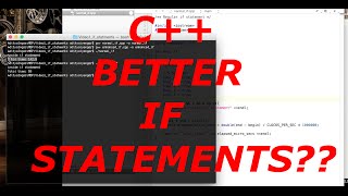 C++ Tutorial: BETTER if statements???