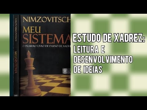 Meu sistema: O primeiro livro de ensino de xadrez - Aaron