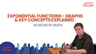 GCSE/IGCSE Maths: Exponential Functions | Graphs & Key Concepts Explained