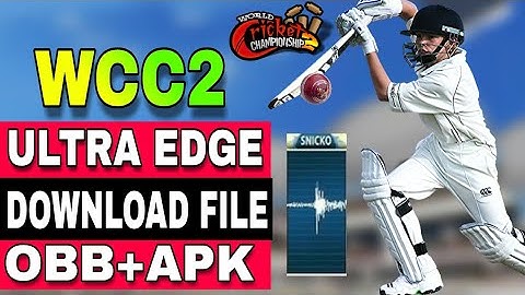 🔥WCC2 ULTRA EDGE NEW VERSION 2.7.6 DOWNLOAD OBB +APK