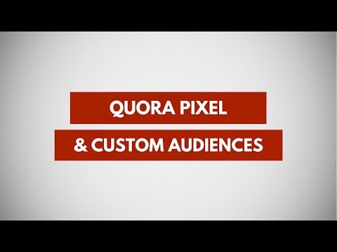 using-quora-pixel-to-create-custom-audiences-|-quora-ads-tutorial
