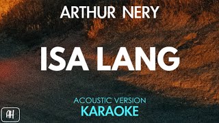 Arthur Nery - Isa Lang (Karaoke/Acoustic Version)