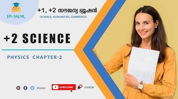 PHYSICS  CHAPTER-2 ​PART 2 - Physics Tuition Class | HSE Free Plus Two Tuition 2022 | Hiskor