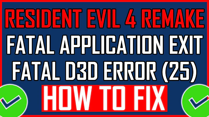 Fix: Resident Evil 4 Remake Fatal D3D Error (25) | Fix Fatal Application Exit Error - DayDayNews