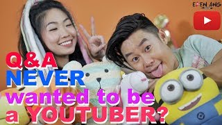 Q&amp;A Never Wanted To Be A YOUTUBER? | Audrey And Eden QNA (Part 1) | Eden Ang