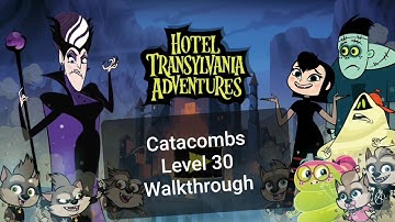 Hotel Transylvania Adventures Zone 2 - Catacombs - Level 30 Walkthrough