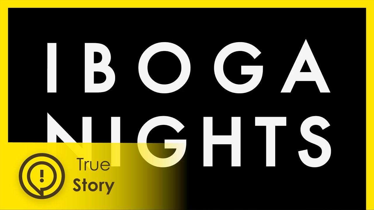 Iboga Nights: Psychedelic Kill or Cure Treatment - True Story Documentary Channel (2022)