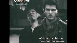 2011 Loucas Yiorkas & Stereo Mike - Watch My Dance Karaoke Version