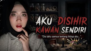 DIA SENYUM DEPAN AKU, TAPI HANTAR SIHIR UNTUK MAT1KAN AKU | QREEPY