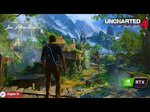 Chapter 14 Gameplay - Join me in Paradise | Uncharted 4 (A Thief's End) #walkthrough