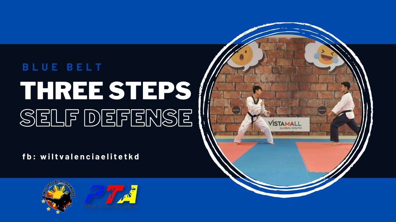 3 Steps Simple Self Defense Techniques For Blue Belt Taekwondo YouTube