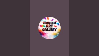 ShubhamArt Gallery (Vlog and Shorts ) is live