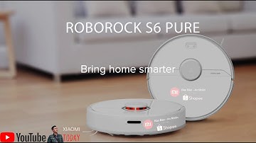 Phân tích chi tiết về robot hút bụi lau nhà xiaomi roborock S6 Pure Phiên bản quốc tế