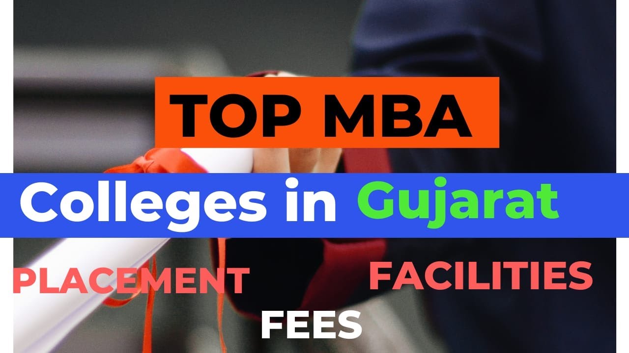 Top MBA Colleges in Gujarat Placement, Fees, Facilities, Admission