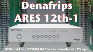 Denafrips Ares 12th-1 R2R converter