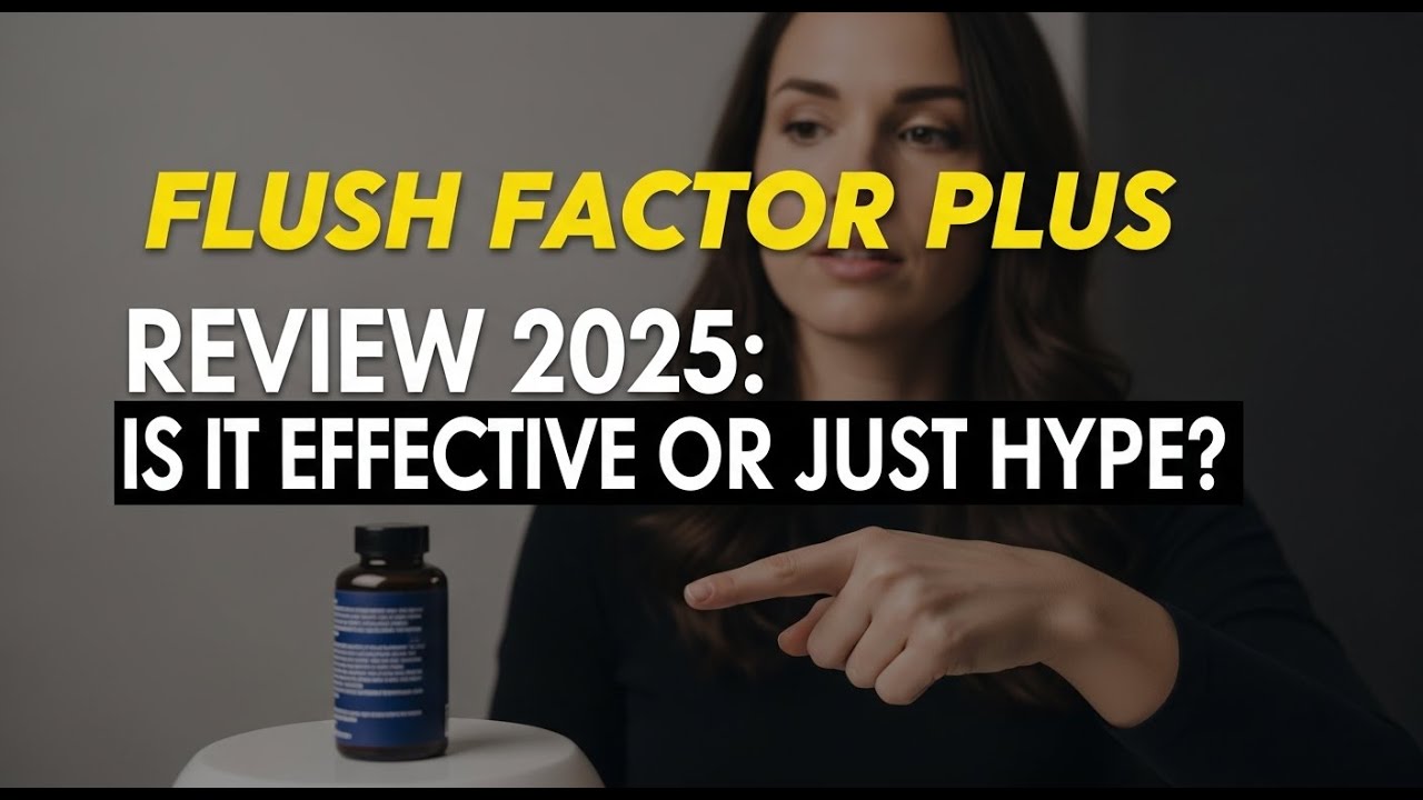 Flush Factor Plus Review 2025: Is It Effective or Just Hype?