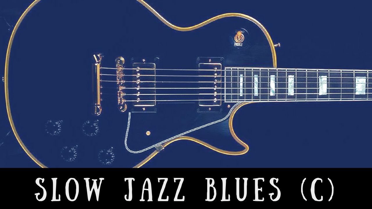 Slow Jazz Blues Backing Track Easy Swingin' Guitar Jam (C) YouTube