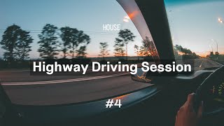 Highway Driving Session #4 | House Mix | Zoo Brazil • Camelphat • Tube & Berger •  Super Flu