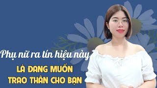 Tín hiệu chính xác khi phụ nữ có ý 