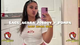 Lagu_acara_remix_2025__Joeboy_×_pompa__ALVAN_REMIXER__🔥(128k)