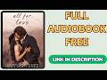 All for Love by Willow Aster [Full Audiobook Free]